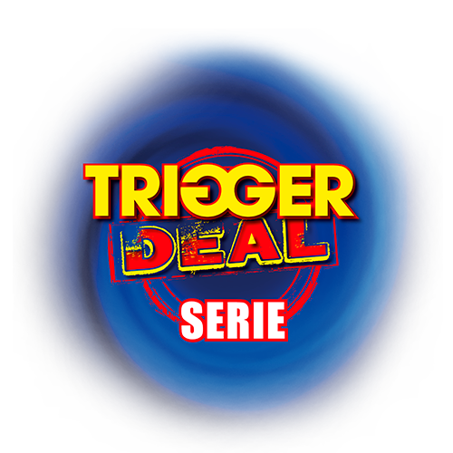 Trigger Deal